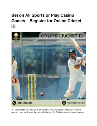 The most unique betting ID on the Internet is the Online Cricket ID.