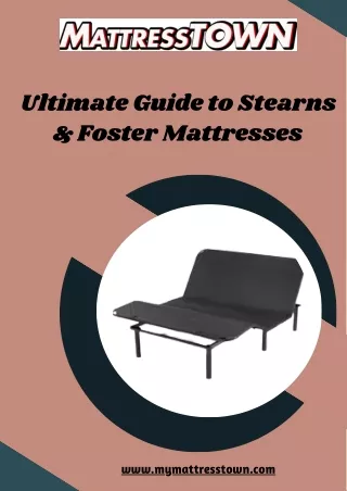 Ultimate Guide to Stearns & Foster Mattresses