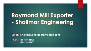 Raymond Mill Exporter - Shalimar Engineering