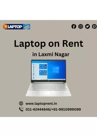 Branded Laptop on Rent in Laxmi Nagar 9910999099