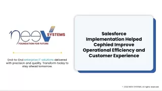 Salesforce Implementation Helped Cephied Improve Operational Efficiency and Customer Experience - Neev Systems