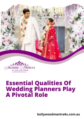 Essential Qualities Of Wedding Planners Play A Pivotal Role