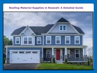 Roofing Material Supplies in Roswell A Detailed Guide