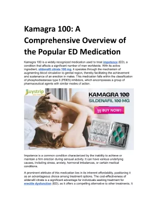 Kamagra 100: A Comprehensive Overview of the Popular ED Medication