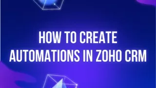 how to create automations in zoho crm