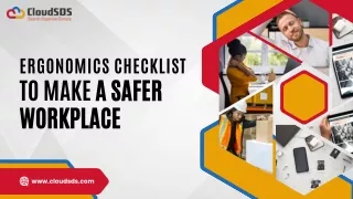 Ergonomics Checklist to Make a Safer Workplace