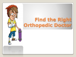 Find the Right Orthopedic Doctor