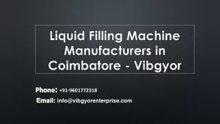 Liquid Filling Machine Manufacturers in Coimbatore - Vibgyor