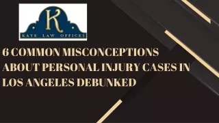 6 Common Misconceptions About Personal Injury Cases in Los Angeles Debunked