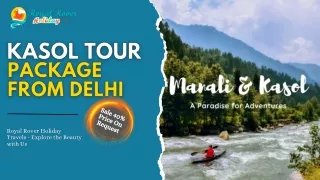 Book Your Kasol Tour Package From Delhi