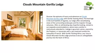 Clouds Mountain Gorilla Lodge