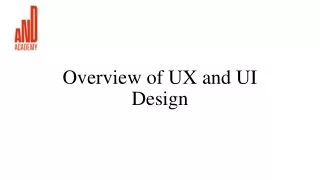 Overview of UX and UI Design