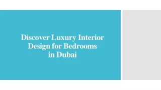 Discover Luxury Interior Design for Bedrooms in Dubai