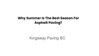 June Slides - Why Summer Is The Best Season For Asphalt Paving_