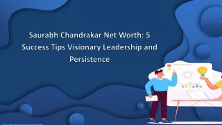 Saurabh Chandrakar Net Worth: 5 Success Tips Visionary Leadership and Persistenc