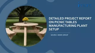 Picnic Tables Manufacturing Plant Project Report