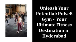 Pulse8 Gym Centre in Hyderabad  Premier Fitness Destination for Health & Wellness