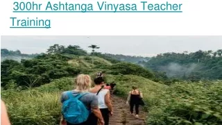 300hr Ashtanga Vinyasa Teacher Training