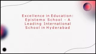 Epistemo School One of the Top International Schools in Hyderabad