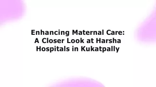 Top Maternity Hospital in Kukatpally Harsha Hospitals - Your Trusted Care Partner!