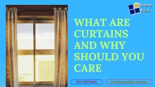 What Are Curtains and Why Should You Care