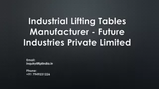 Industrial Lifting Tables Manufacturer - Future Industries Private limited