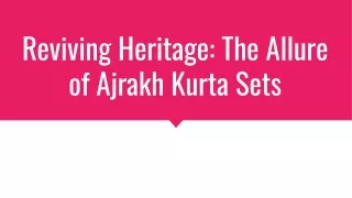 Reviving Heritage_ The Allure of Ajrakh Kurta Sets