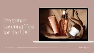 Fragrance Layering Tips for the UAE