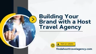 Building Your Brand with a Host Travel Agency