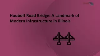 Houbolt Road Bridge A Landmark of Modern Infrastructure in Illinois