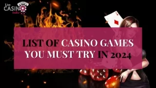 List Of Casino Games You Must Try In 2024