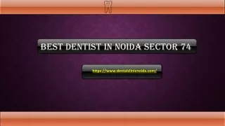 Best Dentist in Noida Sector 74