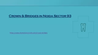 Crown & Bridges in Noida Sector 93