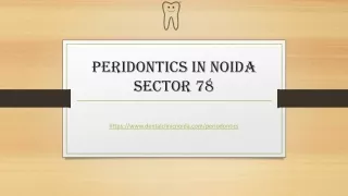 Peridontics in Noida Sector 78