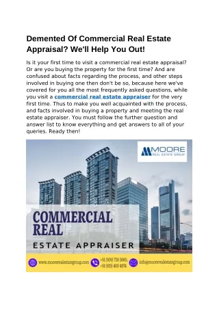 Demented Of Commercial Real Estate Appraisal? We'll Help You Out!