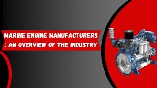 Marine Engine Manufacturers : An Overview of the Industry