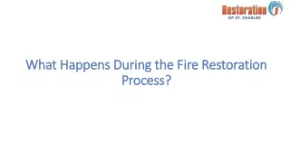 What Happens During the Fire Restoration Process?