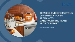 Kitchen Appliances Manufacturing Plant Project Report 2024 PDF