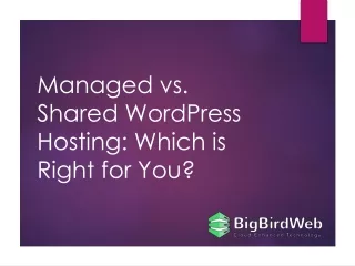 Managed vs Shared WordPress Hosting Which is Right for You