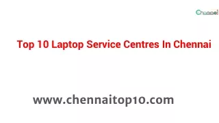 Top 10 Laptop Service Centres In Chennai