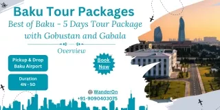 Explore Baku 5-Day Tour Package with Gobustan and Gabala