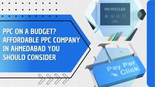 PPC on a Budget Affordable PPC Company in Ahmedabad You Should Consider