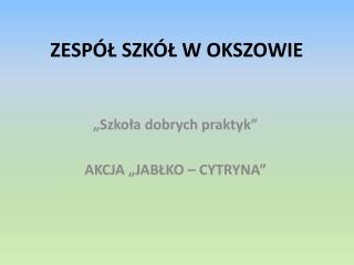 ZESPÓŁ SZKÓŁ W OKSZOWIE