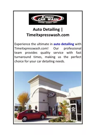 Auto Detailing  Timeitxpresswash.com