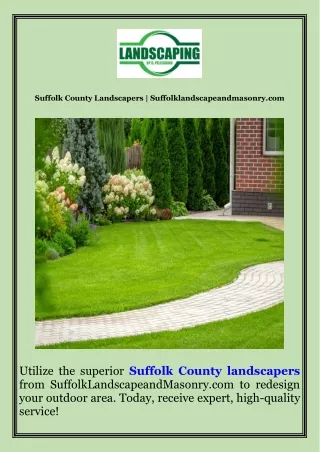 Suffolk County Landscapers  Suffolklandscapeandmasonry.com