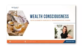 Creating Wealth from Within Ruth Elisabeth Hancock's Transformative Course