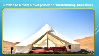 Entdecke Oman Unvergessliche Wüstencamp-Abenteuer