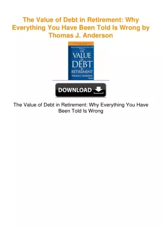 The Value of Debt in Retirement: Why Everything You Have Been Told Is