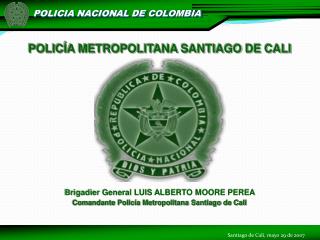 POLICÍA METROPOLITANA SANTIAGO DE CALI