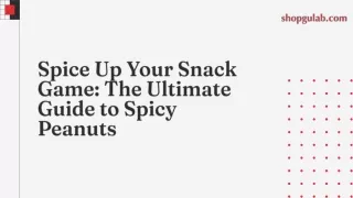 Spice Up Your Snack Game The Ultimate Guide to Spicy Peanuts